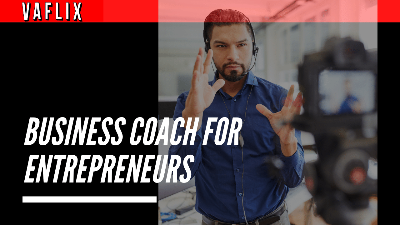 Business Coach For Aspiring Entepreneurs VA FLIX