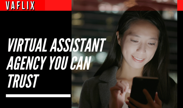 The Virtual Assistant Agency You Can Trust: In The Philippines