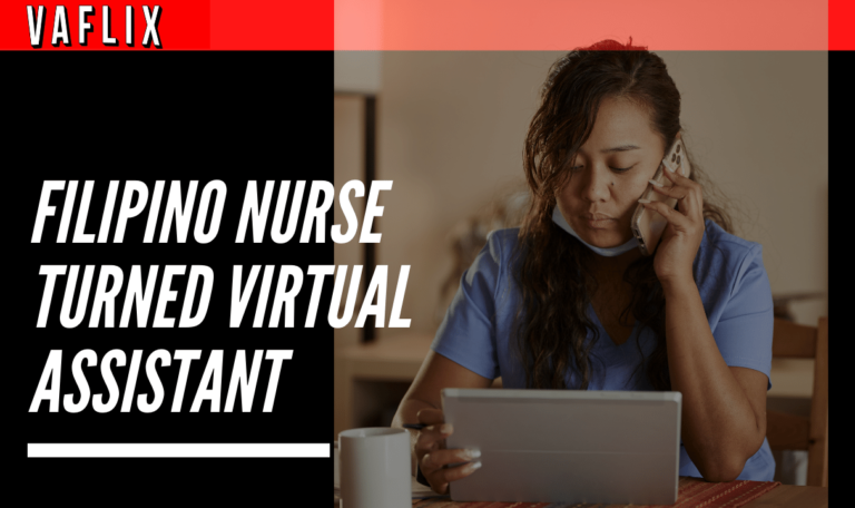 Filipino Nurse in The Philippines to a Virtual Assistant