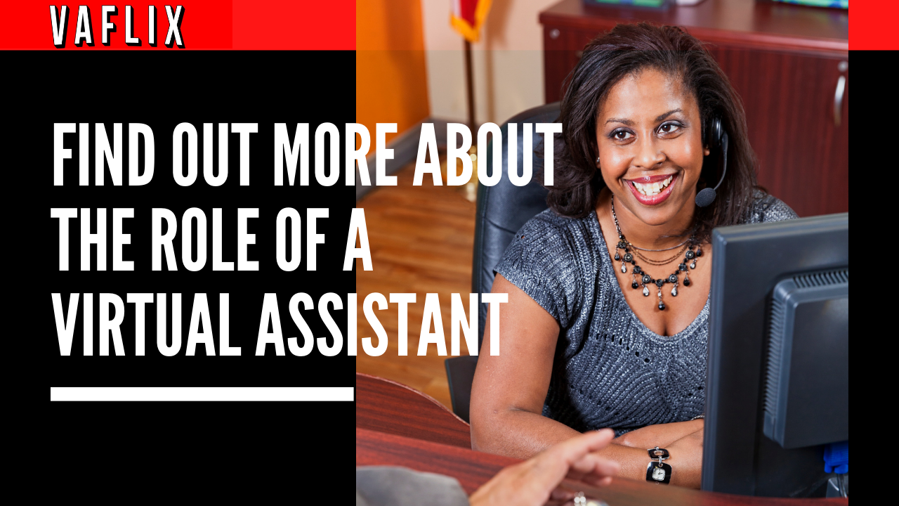 Find out more about the role of a Virtual Assistant vaflix va flix