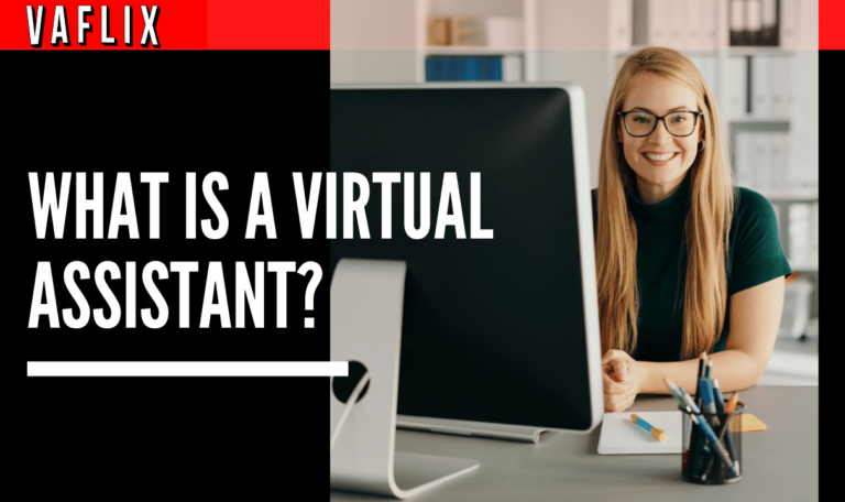 Virtual Assistants: What They Do, and How to Decide if You Need One vaflix VA FLIX