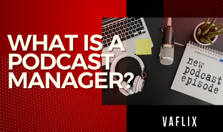 Hire a Podcast Manager VA FLIX Podcast Production Agency