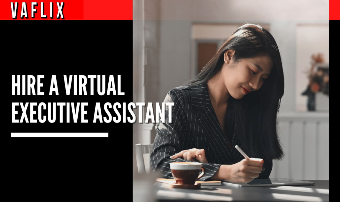 Hire a Virtual Executive Assistant vaflix VA FLIX