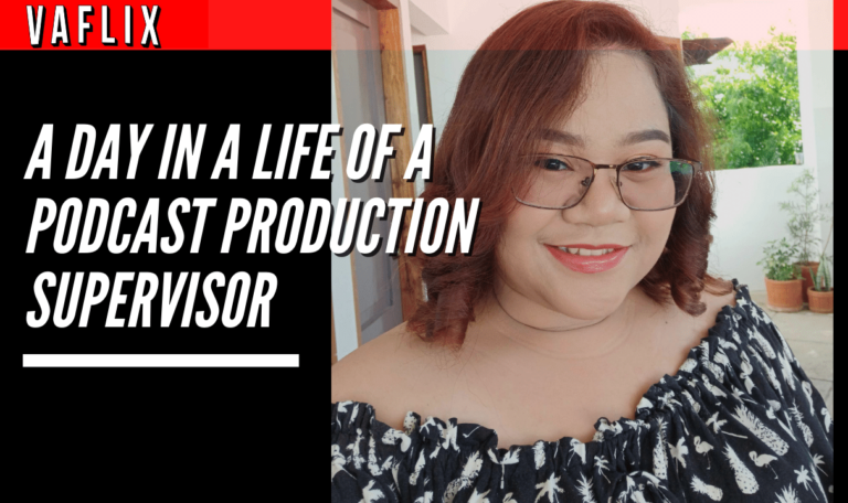 A Day in a Life of A Podcast Production Supervisor VA FLIX vaflix
