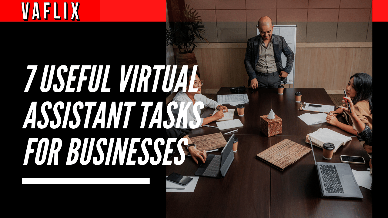 7 Virtual Assistant Tasks For Businesses virtual assistant hire philippines va flix vaflix VA FLIX