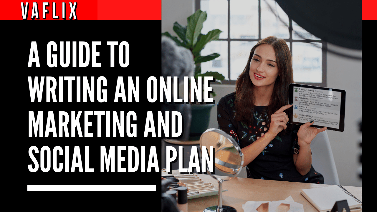 A Guide to Writing an Online Marketing and Social Media Plan va flix vaflix VA FLIX hire a podcast production in the philippines