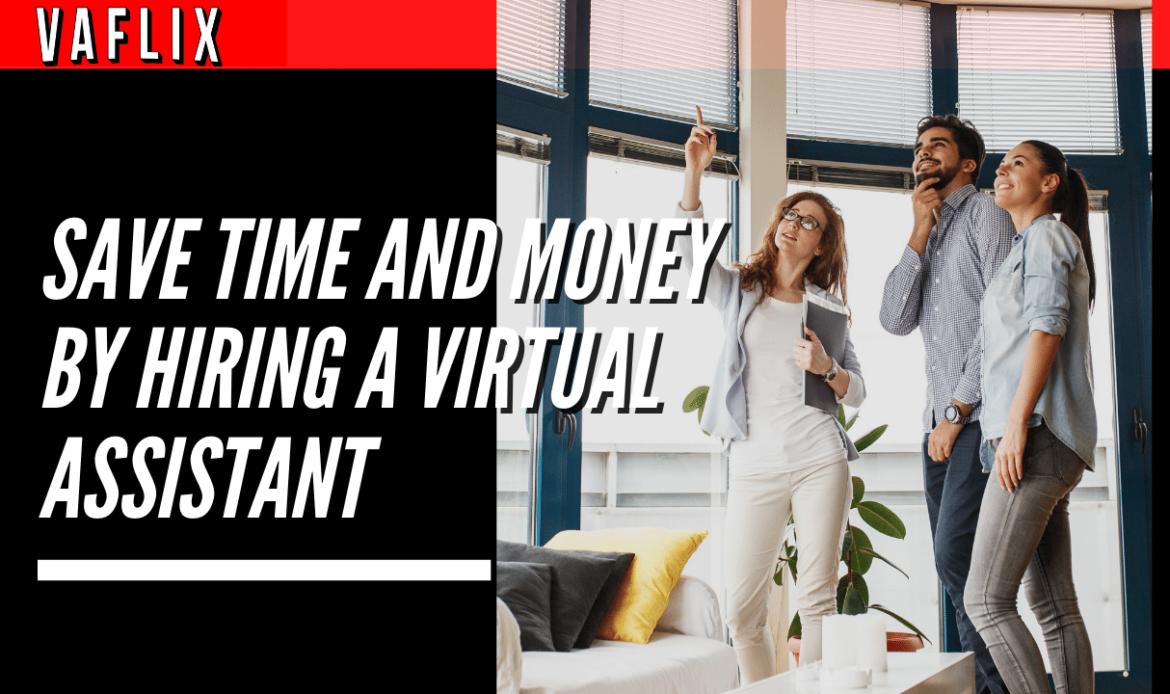 You Can Save Time and Money by Hiring a Virtual Property Management Assistant virtual assistant hire philippines va flix vaflix VA FLIX