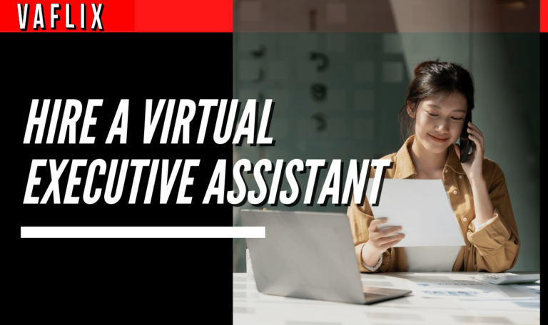 Hire a Virtual Executive Assistant virtual assistant hire philippines va flix vaflix VA FLIX