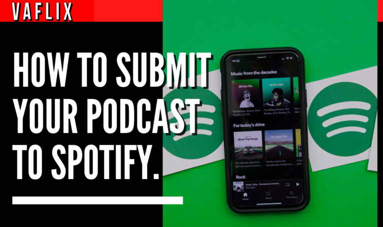 How to Submit Your Podcast to Spotify? va flix vaflix VA FLIX hire a podcast production in the philippines