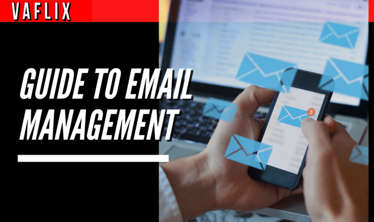 Email Management for Busy People - Tips, Tools, Apps, and More virtual assistant hire philippines va flix vaflix VA FLIX