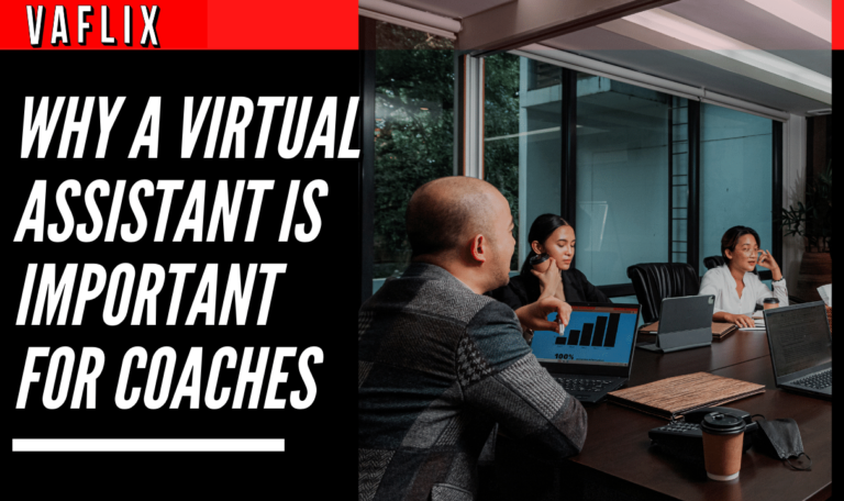 Why a Virtual Assistant Is Important for Coaches virtual assistant hire philippines va flix vaflix VA FLIX