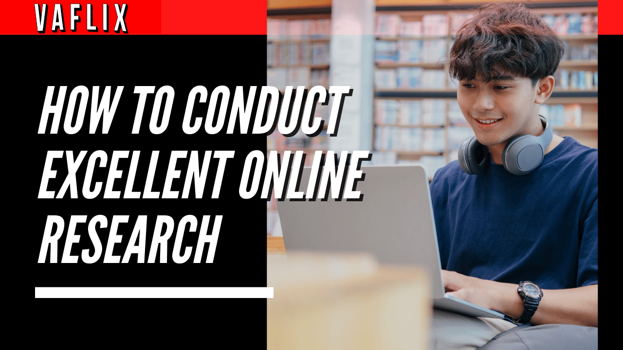 How to Conduct Excellent Online Research virtual assistant hire philippines va flix vaflix VA FLIX