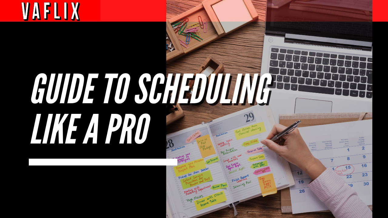 The Guide to Scheduling Like a Pro (Meetings, Calls, Appointments & More) virtual assistant hire philippines va flix vaflix VA FLIX