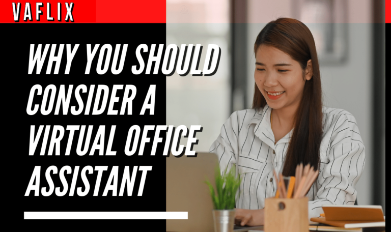 Why You Should Consider a Virtual Office Assistant virtual assistant hire philippines va flix vaflix VA FLIX