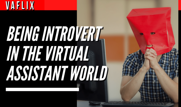 Is Being Introverted A Disadvantage In The Virtual Assistant World va flix vaflix VA FLIX hire a podcast production in the philippines