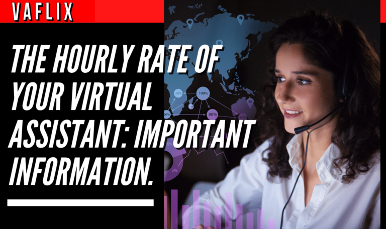 The Hourly Rate of Your Virtual Assistant: Important Information. virtual assistant hire philippines va flix vaflix VA FLIX