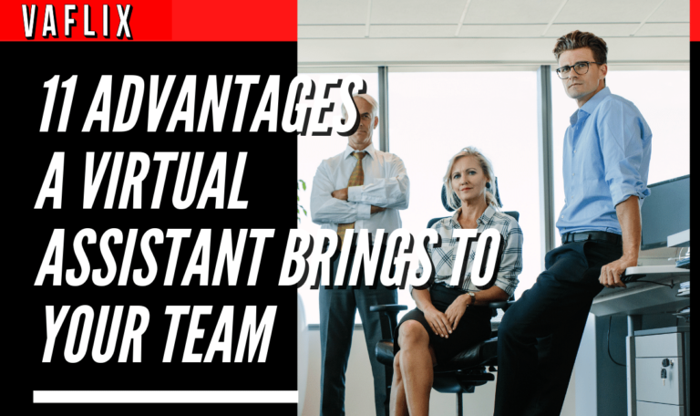 11 Advantages a Virtual Assistant Brings to Your Team virtual assistant hire philippines va flix vaflix VA FLIX
