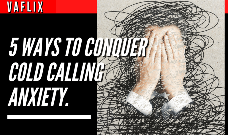 5 Ways To Conquer Cold Calling Anxiety. virtual assistant hire philippines va flix vaflix VA FLIX