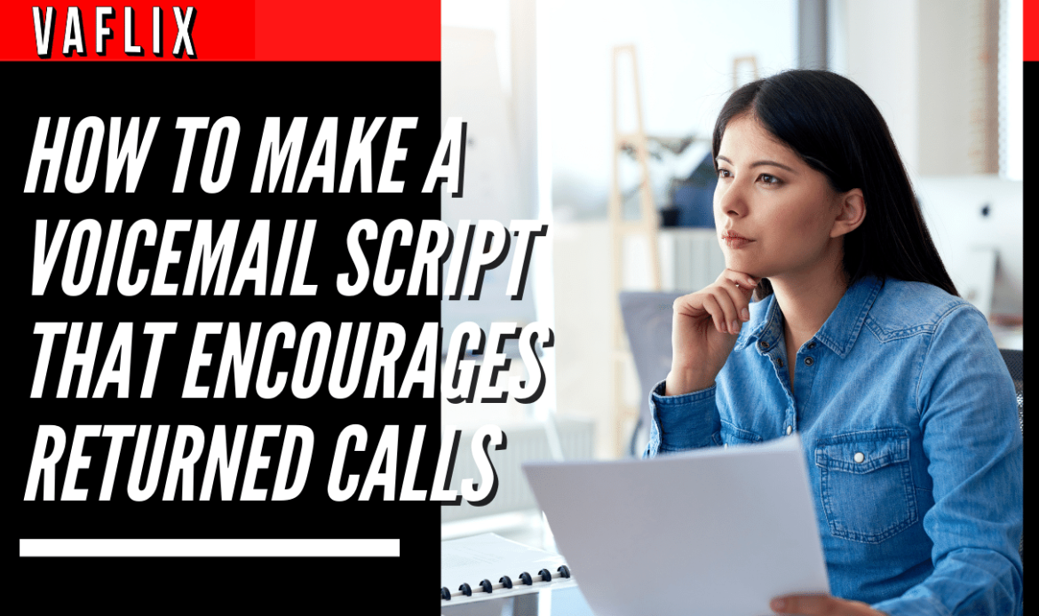 How To Make A Voicemail Script That Encourages Returned Calls virtual assistant hire philippines va flix vaflix VA FLIX