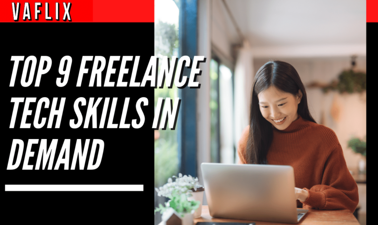 Top 9 Freelance Tech Skills in Demand virtual assistant hire philippines va flix vaflix VA FLIX