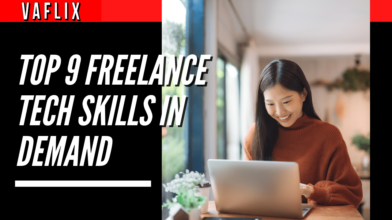 Top 9 Freelance Tech Skills in Demand virtual assistant hire philippines va flix vaflix VA FLIX