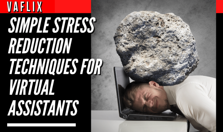 Simple Stress Reduction Techniques for Virtual Assistants