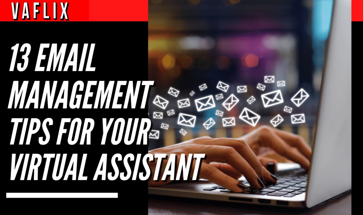 13 Email Management Tips for Your Virtual Assistant virtual assistant hire philippines va flix vaflix VA FLIX