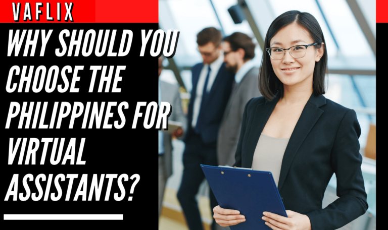 Why Should You Choose The Philippines For Virtual Assistants?