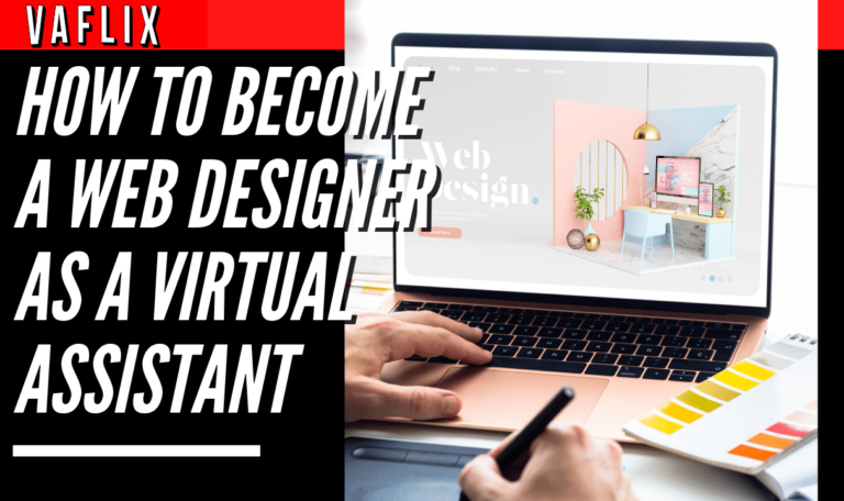 How to Become a Web Designer as a Virtual Assistant