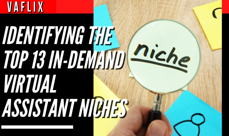 Identifying The Top 13 In-demand Virtual Assistant Niches