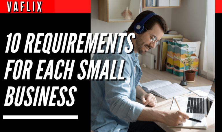 10 Requirements For Each Small Business
