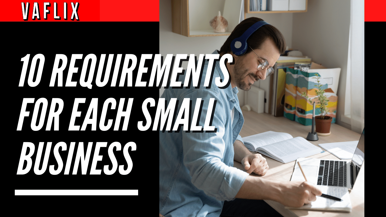 10 Requirements For Each Small Business